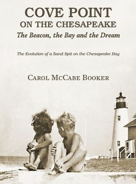 Cove Point on the Chesapeake: The Beacon, The Bay, and the Dream (Paperback)