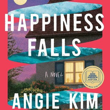 Happiness Falls (Good Morning America Book Club): A Novel (Hardcover)