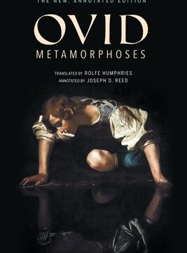 Metamorphoses: The New, Annotated Edition