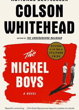 Nickel Boys (Winner 2020 Pulitzer Prize for Fiction)