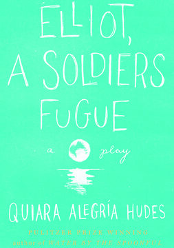 Elliot, a Soldier's Fugue