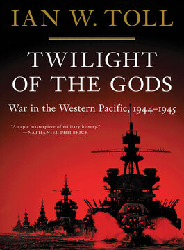 Twilight of the Gods: War in the Western Pacific, 1944-1945
