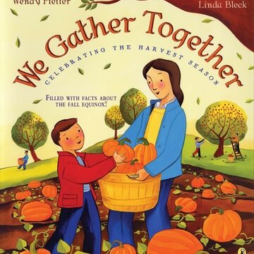 We Gather Together: Celebrating the Harvest Season