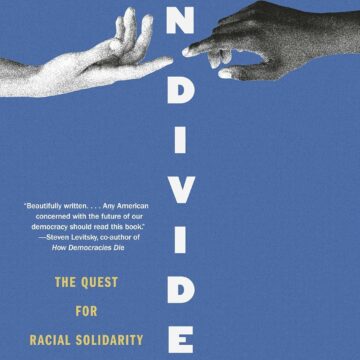 Undivided: The Quest for Racial Solidarity in an American Church