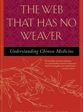 Web That Has No Weaver: Understanding Chinese Medicine