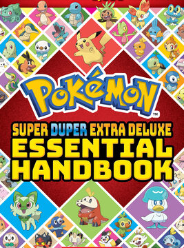 Super Duper Extra Deluxe Essential Handbook (PokƩmon)
