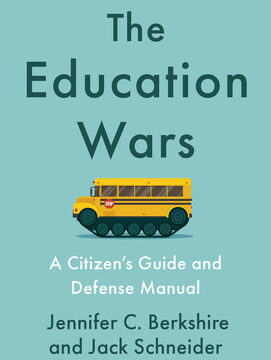 Education Wars: A Citizen's Guide and Defense Manual
