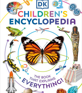 DK Children's Encyclopedia: The Book That Explains Everything!