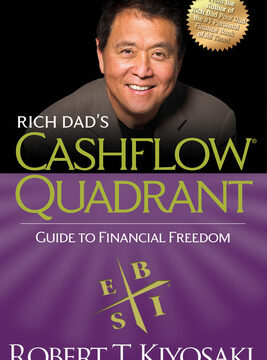 Rich Dad's Cashflow Quadrant: Guide to Financial Freedom