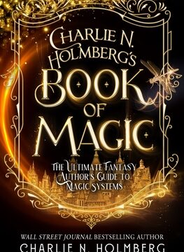 Charlie N. Holmberg's Book of Magic