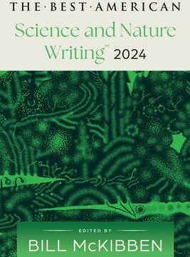 Best American Science and Nature Writing 2024