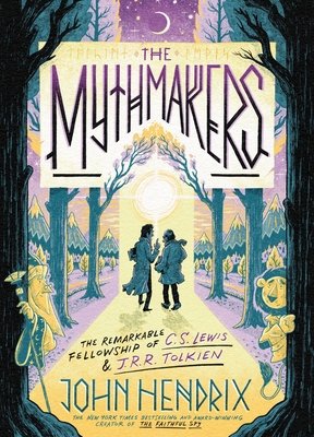 Mythmakers: The Remarkable Fellowship of C.S. Lewis & J.R.R. Tolkien (a Graphic Novel)