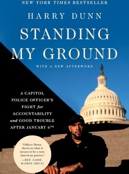 Standing My Ground: A Capitol Police Officer's Fight for Accountability and Good Trouble After January 6th