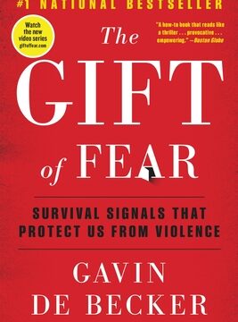 Gift of Fear: Survival Signals That Protect Us from Violence