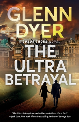 Ultra Betrayal: A Classic World War II Spy Thriller