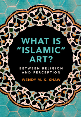 What is "Islamic" Art?