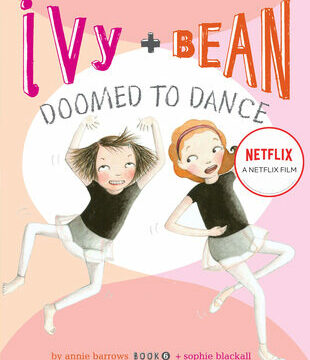 Ivy + Bean Doomed to Dance
