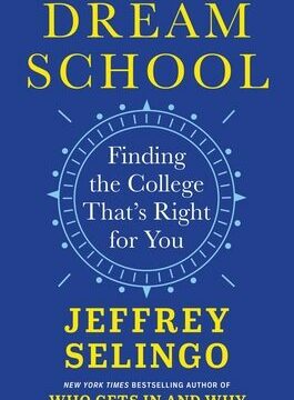 Dream School: Finding the College That's Right for You