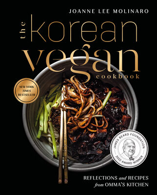 Korean Vegan Cookbook: Reflections and Recipes from Omma's Kitchen