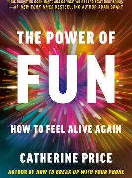 Power of Fun: How to Feel Alive Again