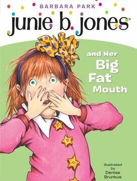 Junie B. Jones #3: Junie B. Jones and Her Big Fat Mouth