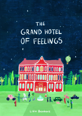 Grand Hotel of Feelings