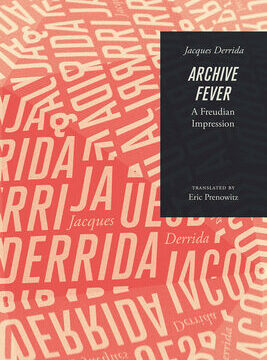 Archive Fever: A Freudian Impression