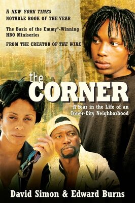 Corner: A Year in the Life of an Inner-City Neighborhood