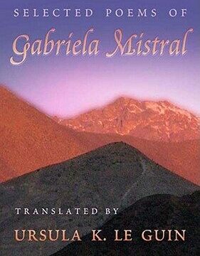 Selected Poems of Gabriela Mistral