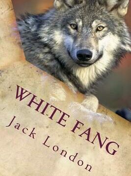 White Fang: Illustrated