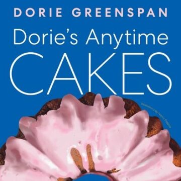 Dorie's Anytime Cakes