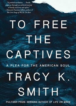 To Free the Captives: A Plea for the American Soul