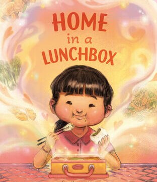 Home in a Lunchbox: (A Caldecott Honor Book)
