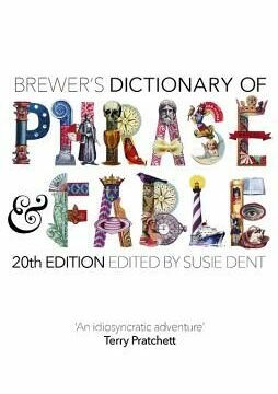 Brewer's Dictionary of Phrase and Fable (20th Edition)