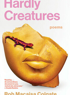 Hardly Creatures: Poems