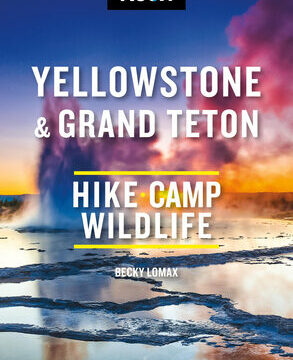 Moon Yellowstone & Grand Teton: Hiking, Camping, Wildlife (Revised)