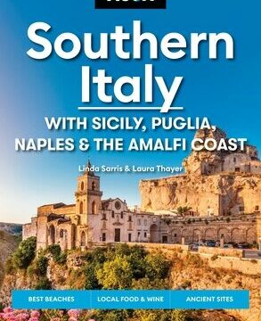 Moon Southern Italy: With Sicily, Puglia, Naples & the Amalfi Coast: Best Beaches, Local Food & Wine, Ancient Sites (Revised)