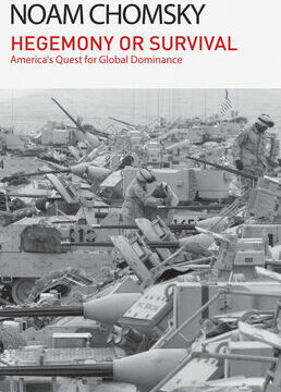 Hegemony or Survival: America's Quest for Global Dominance