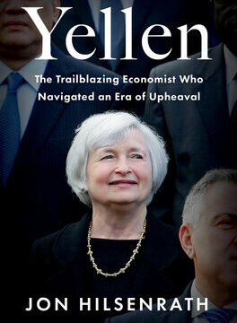 Yellen: The Trailblazing Economist Who Navigated an Era of Upheaval