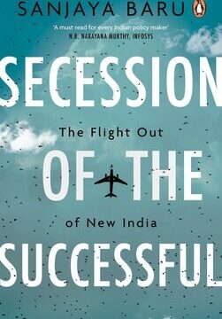 Secession of the Successful: The Flight Out of New India