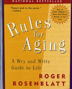 Rules for Aging: A Wry and Witty Guide to Life