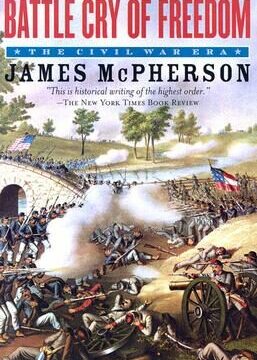 Battle Cry of Freedom: The Civil War Era