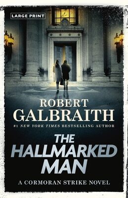 Hallmarked Man: A Cormoran Strike Novel
