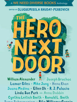 Hero Next Door: A We Need Diverse Books Anthology