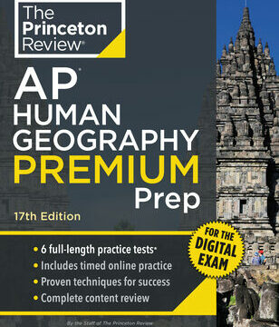 Princeton Review AP Human Geography Premium Prep, 17th Edition: 6 Practice Tests + Digital Practice Online + Content Review