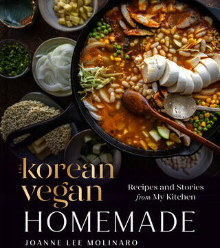 Korean Vegan: Homemade: Recipes and Stories from My Kitchen