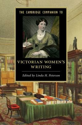 Cambridge Companion to Victorian Women's Writing