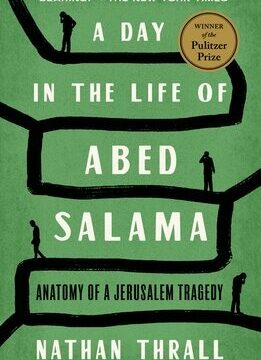 Day in the Life of Abed Salama: Anatomy of a Jerusalem Tragedy
