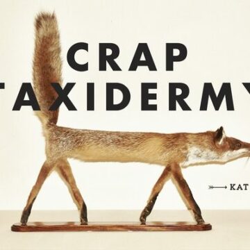 Crap Taxidermy