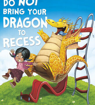 Do Not Bring Your Dragon to Recess